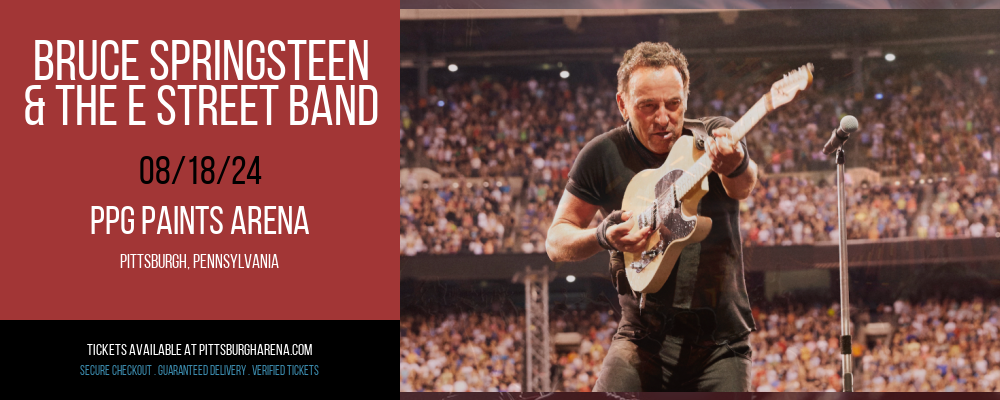 Bruce Springsteen & The E Street Band at PPG Paints Arena